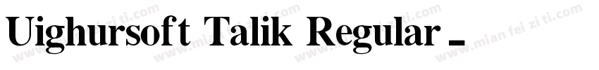 Uighursoft Talik Regular字体转换